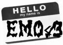 Hello my name is EMO