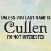Unless Your Last Name is Cullen