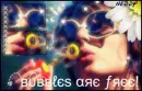 bubbles are free 