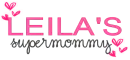 Leila's supermommy