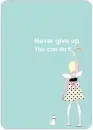 Never give up! 