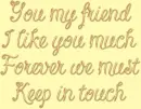 You My Friend....