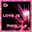 Love is Pink