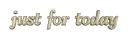 just for today [gold]