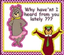Why have'nt I heard from you lately?
