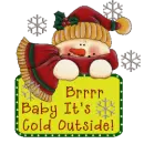 Brrr Baby It's Cold Outside