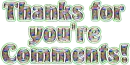 Thanks 4 your comments
