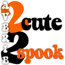 2 cute 2 spook