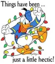 Christmas Donald - Things have been hectic