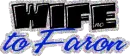 Wife to Faron