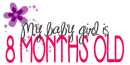 8 months old