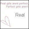 Perfect Girls are fake