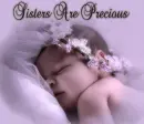 Sisters Are Precious