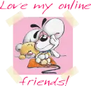 Love my online friends
