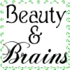 Beauty & Brains
