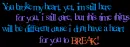 I don't have a heart for u 2 break!