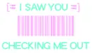 I Saw You ...