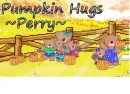 Pumpkin hugs- Perry