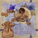 what u feel is what u are