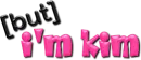 kim i'm 