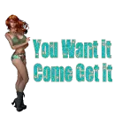 u want it come get it