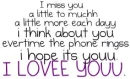 i miss you!