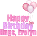 happy birthday hugs evelyn