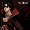 Itachi - Hatred