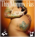 Tattooed Mommy