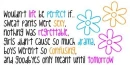 Wouldn't Life Be Perfect