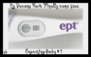EXPECTING BABY #1