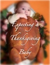 THANKSGIVING BABY