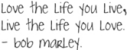 Bob Marley Quote