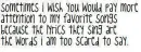 Sometimes I Wish ...