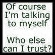 Who Else Can I Trust?