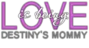 Destiny's mommy