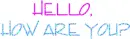 Hello, how are you?