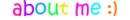 about me