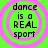Dance is a Sport