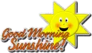 good morning sunshine