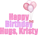 happy birthday hugs kristy