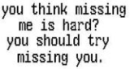 missing you