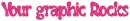 Your graphic rocks