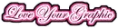Love Your Graphic