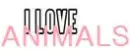 i love animals