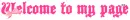 welcome to my page