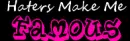 Haters Make Me Famous