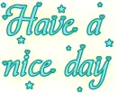have a nice day