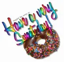 have a very sweet day