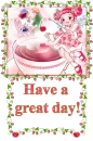 have a gret day!